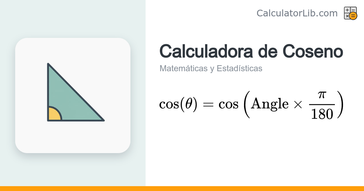 Calculadora de Coseno – Calcula cos(θ) desde grados - CalculatorLib