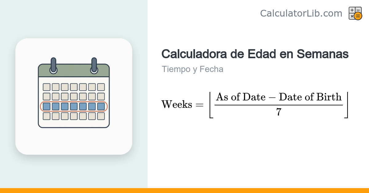 Calculadora de Edad en Semanas - Convierte tu Edad a Semanas ...