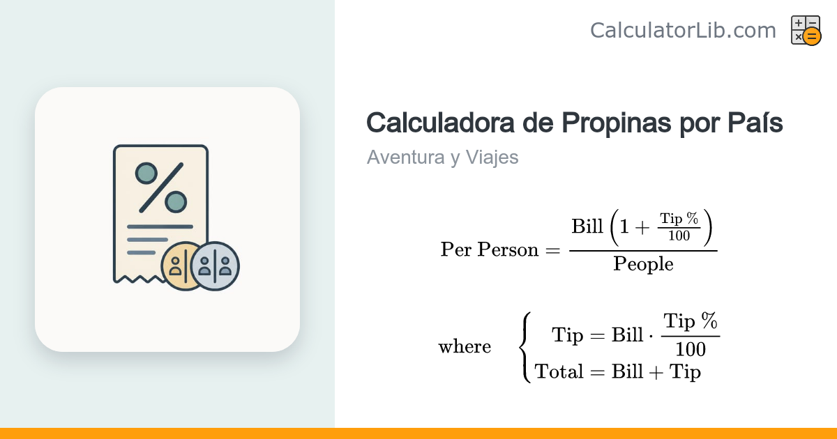 Calculadora de Propinas por País | Tasas Habituales - CalculatorLib