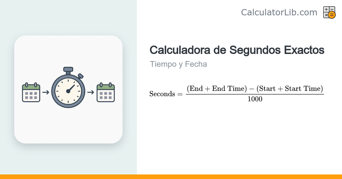 Calculadora de Segundos – Segundos Entre Dos Fechas - CalculatorLib