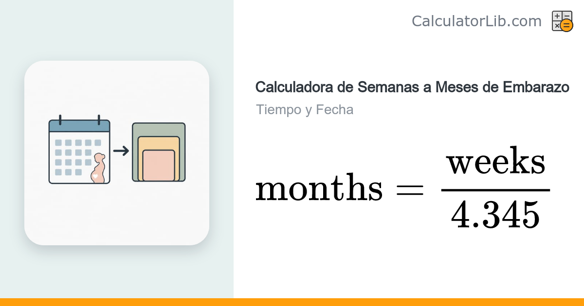 Calculadora de Semanas a Meses de Embarazo | Conversor por Trimestre ...