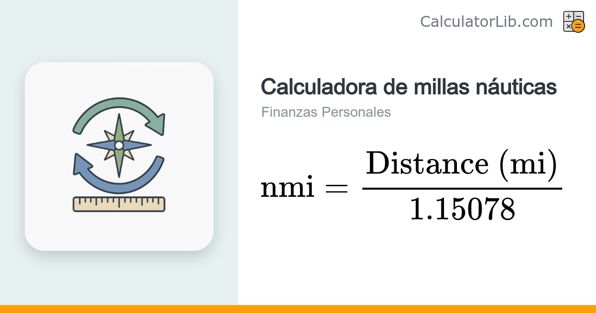 Calculadora de Millas Náuticas — Convierte mi, nmi y km - CalculatorLib