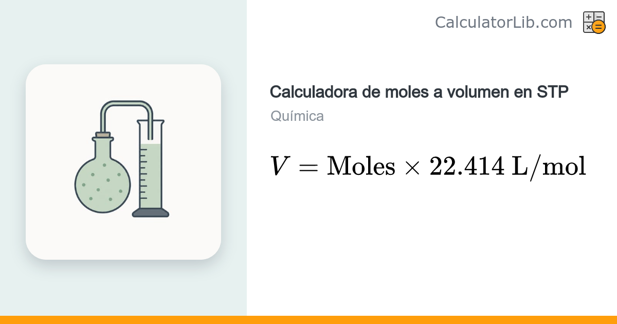 Calculadora de moles a volumen en condiciones STP - CalculatorLib