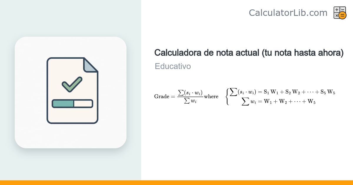 Calculadora de nota actual – Tu nota hasta ahora - CalculatorLib