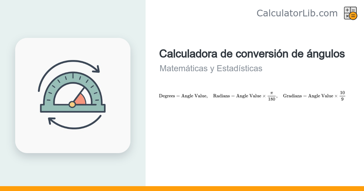 Calculadora de Conversión de Ángulos: Grados, Radianes y Gradianes ...