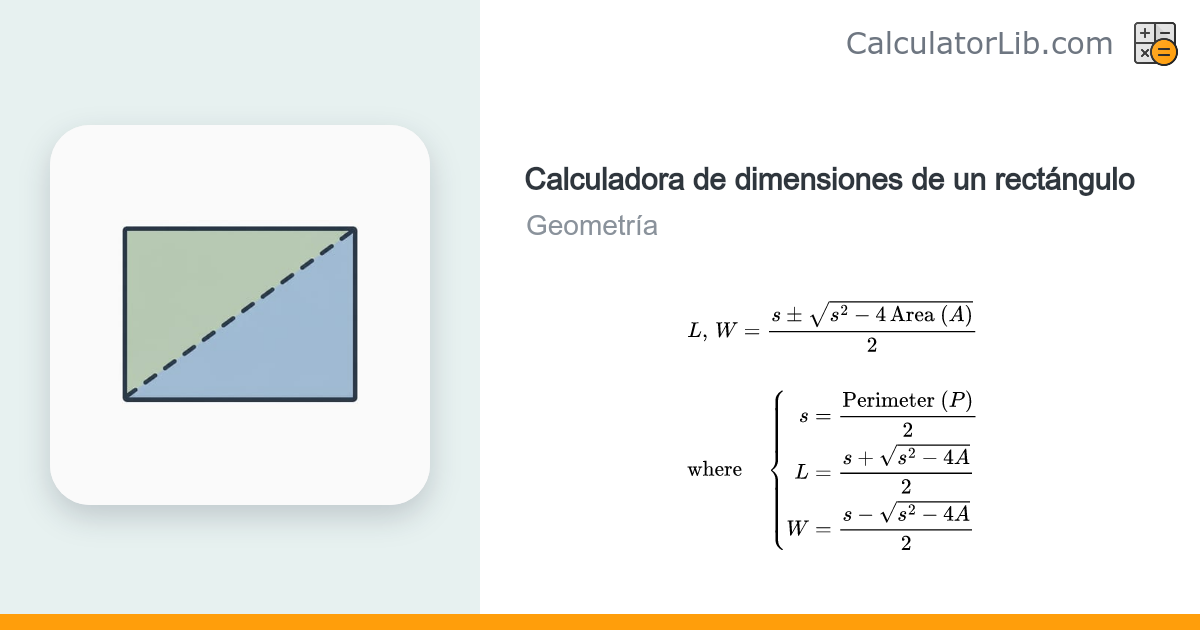 Calculadora de dimensiones de un rectángulo (largo y ancho) - CalculatorLib