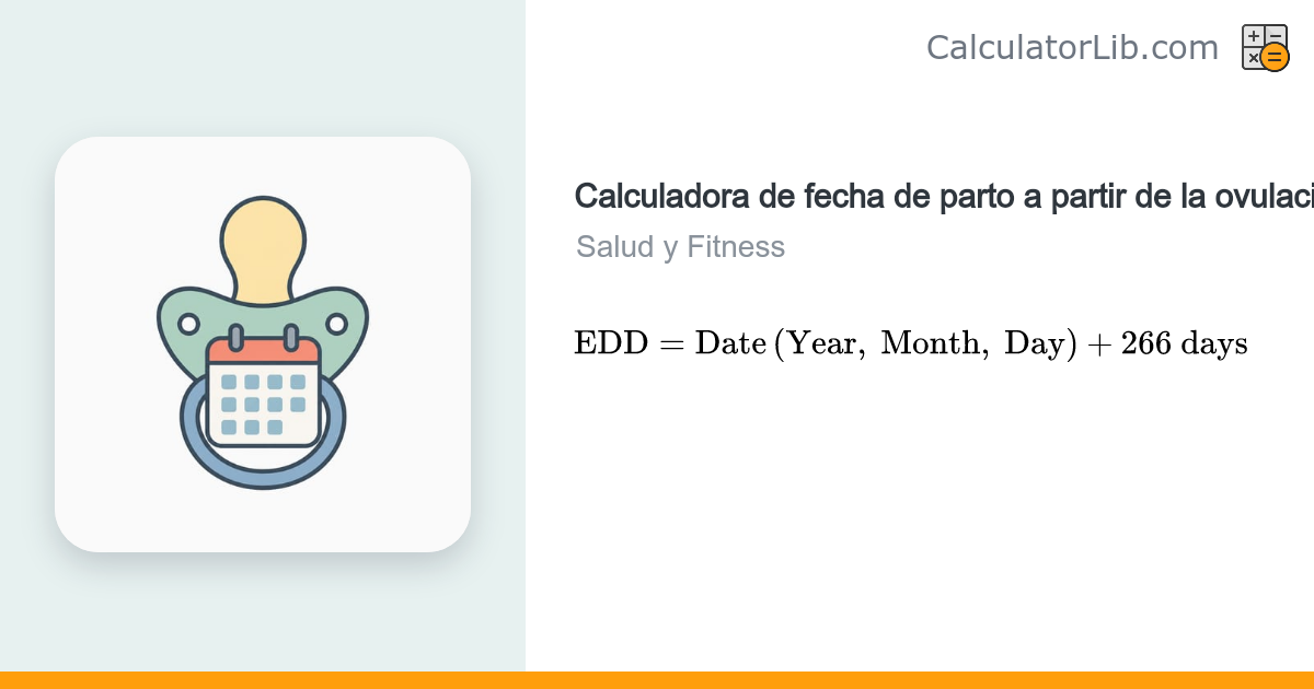 Calculadora de fecha probable de parto según ovulación o concepción ...
