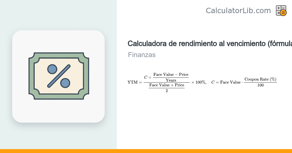Calculadora de Rendimiento al Vencimiento (TIR aproximada de un bono ...