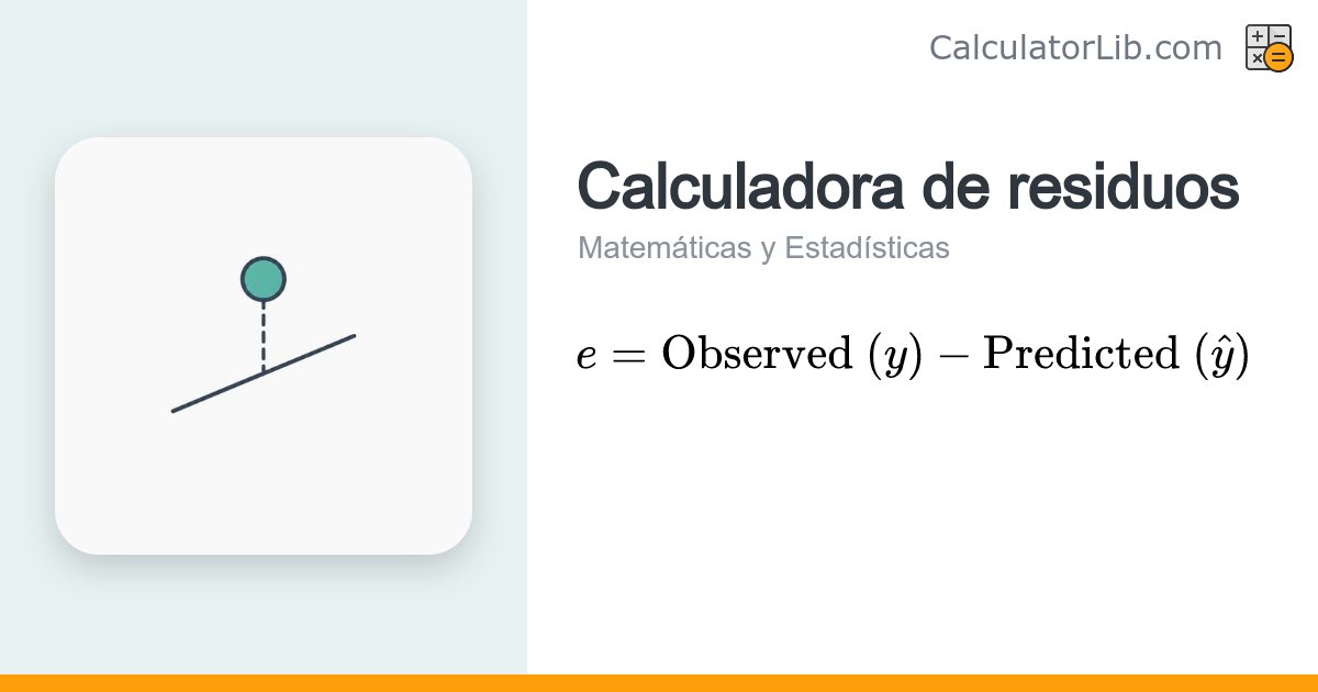 Calculadora de residuos — Valor observado menos predicho (y − ŷ ...