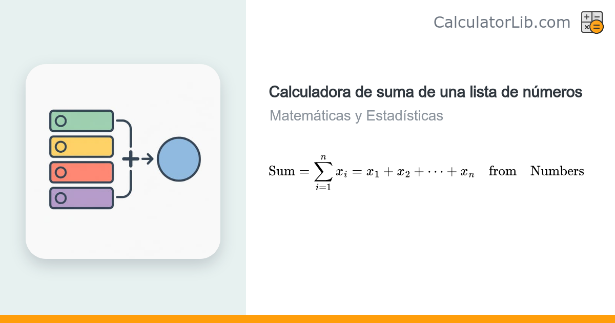 Calculadora de Suma de una Lista de Números - CalculatorLib