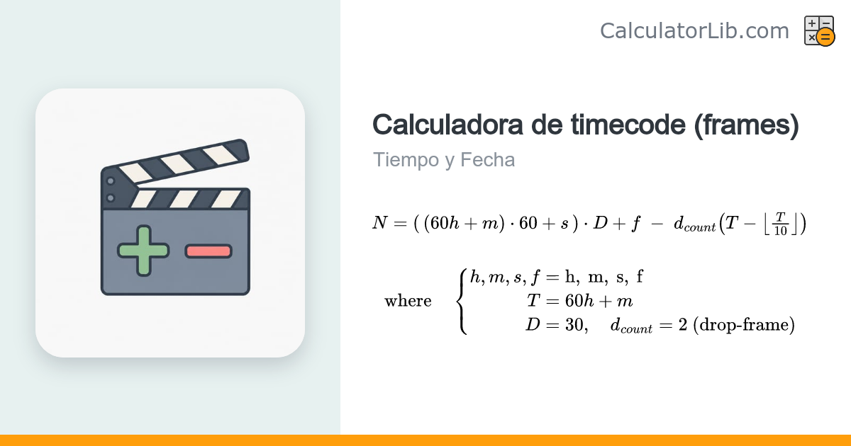 Calculadora de Timecode (frames) — Sumar y restar timecodes SMPTE ...