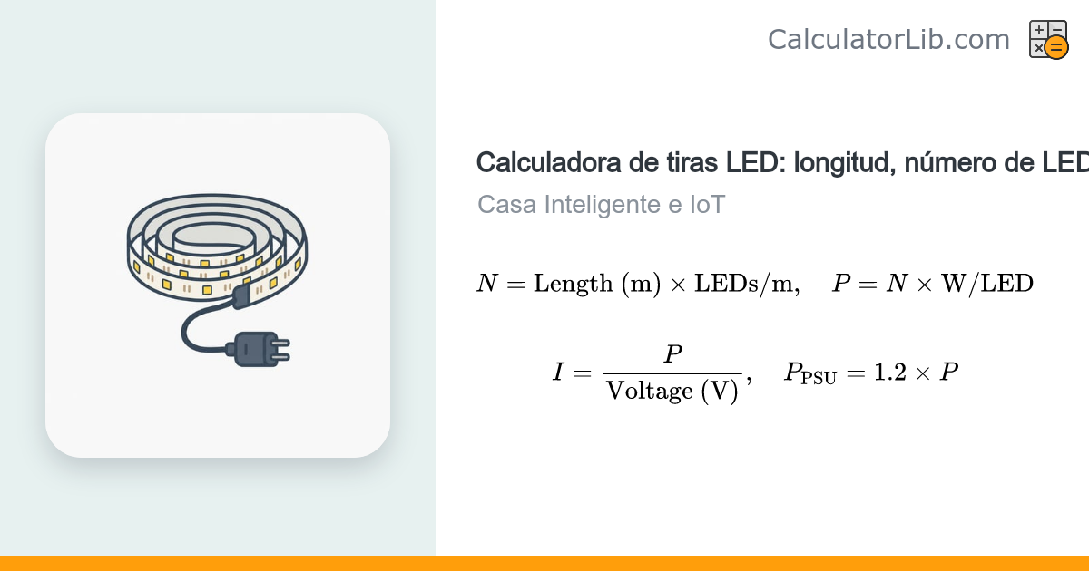 Calculadora de tira LED: longitud, número de LEDs y consumo - CalculatorLib