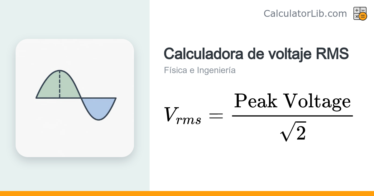 Calculadora de voltaje RMS — de Vpico a Vrms - CalculatorLib