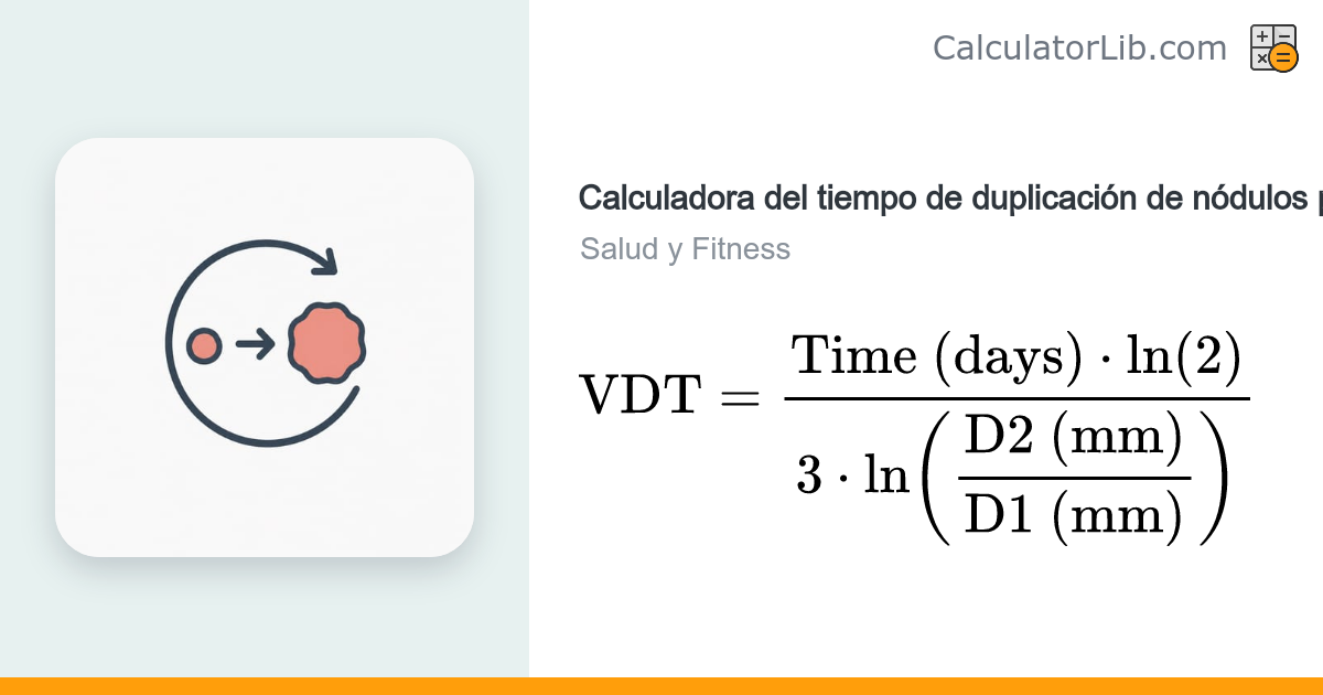 Calculadora del tiempo de duplicación de nódulos pulmonares (VDT ...