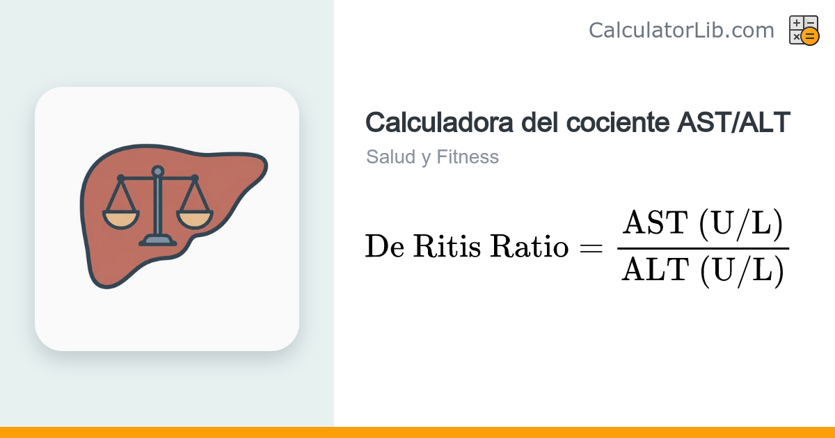 Calculadora del cociente AST/ALT (índice de De Ritis) - CalculatorLib