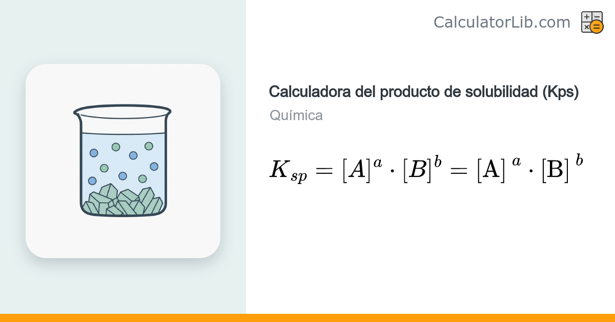 Calculadora de Kps a partir de concentraciones iónicas - CalculatorLib