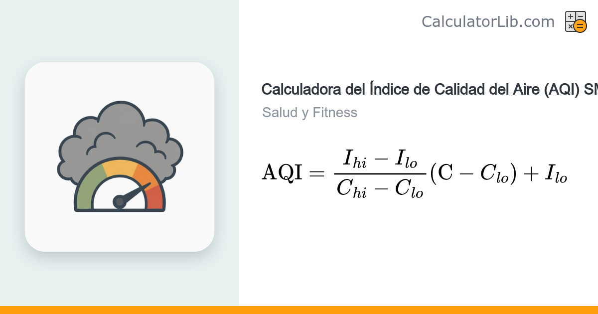 Calculadora del Índice de Calidad del Aire (AQI) SMOG – Fórmula de la ...