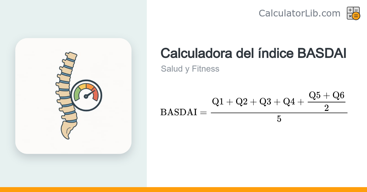 Calculadora del índice BASDAI — Actividad de la espondilitis ...