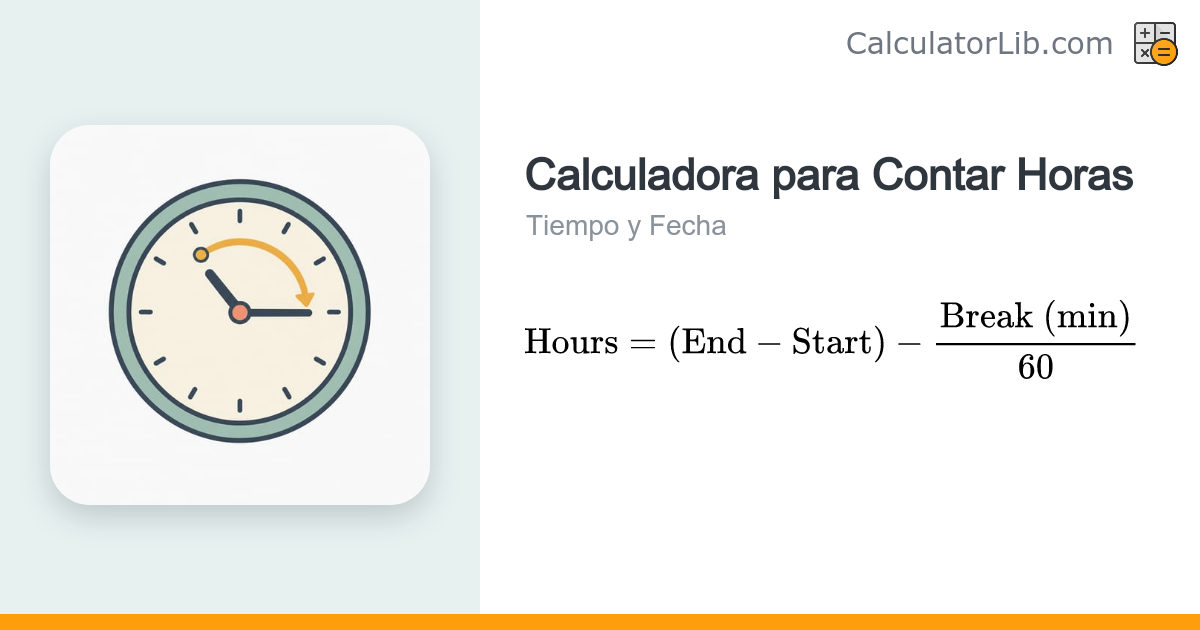 Calculadora de Horas entre Dos Horarios | Cuenta Horas - CalculatorLib