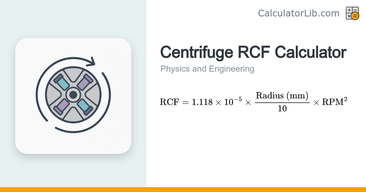 Centrifuge RCF Calculator (RPM to g-force) - CalculatorLib