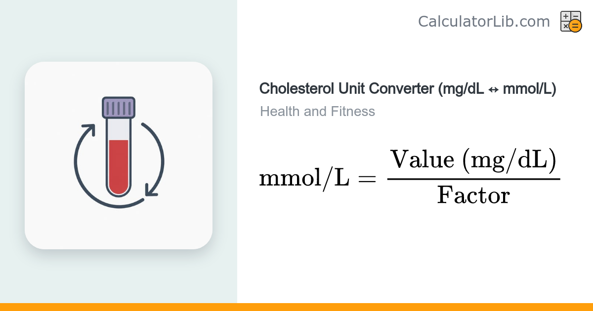 Cholesterol Unit Converter (mg/dL ↔ mmol/L) - CalculatorLib