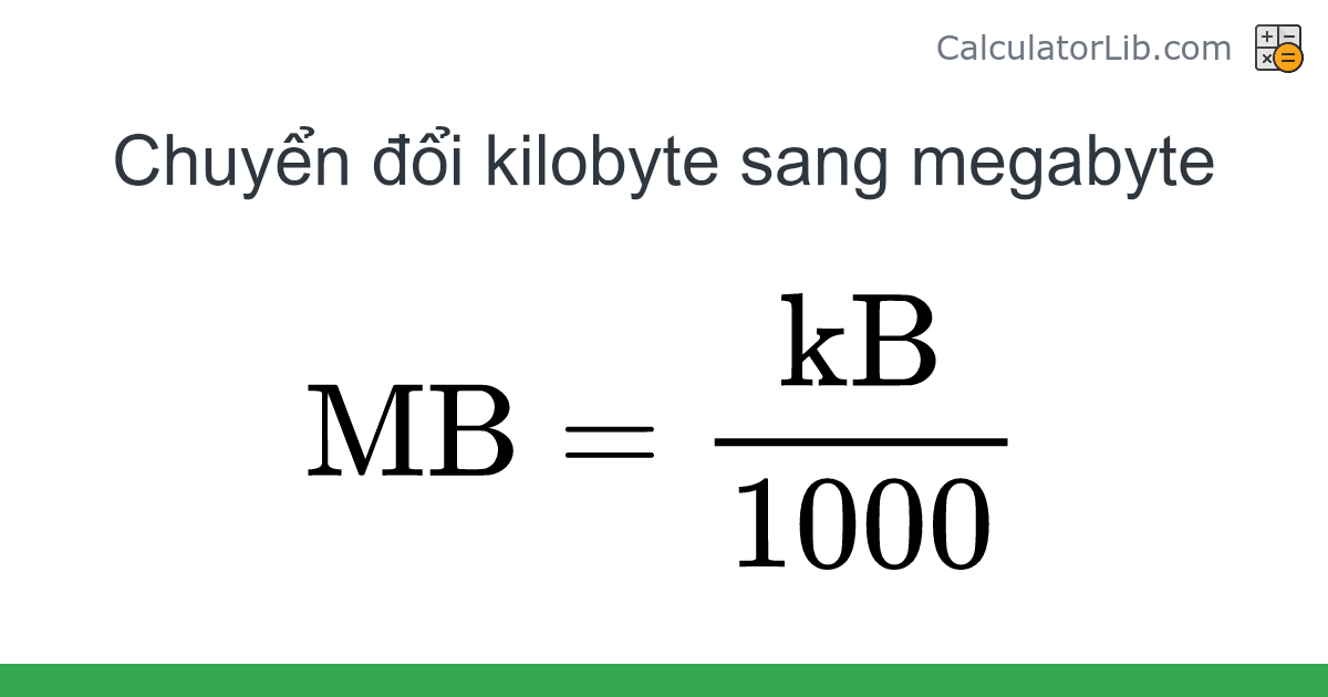 Chuyển đổi Kilobyte sang Megabyte (kB → MB) - CalculatorLib