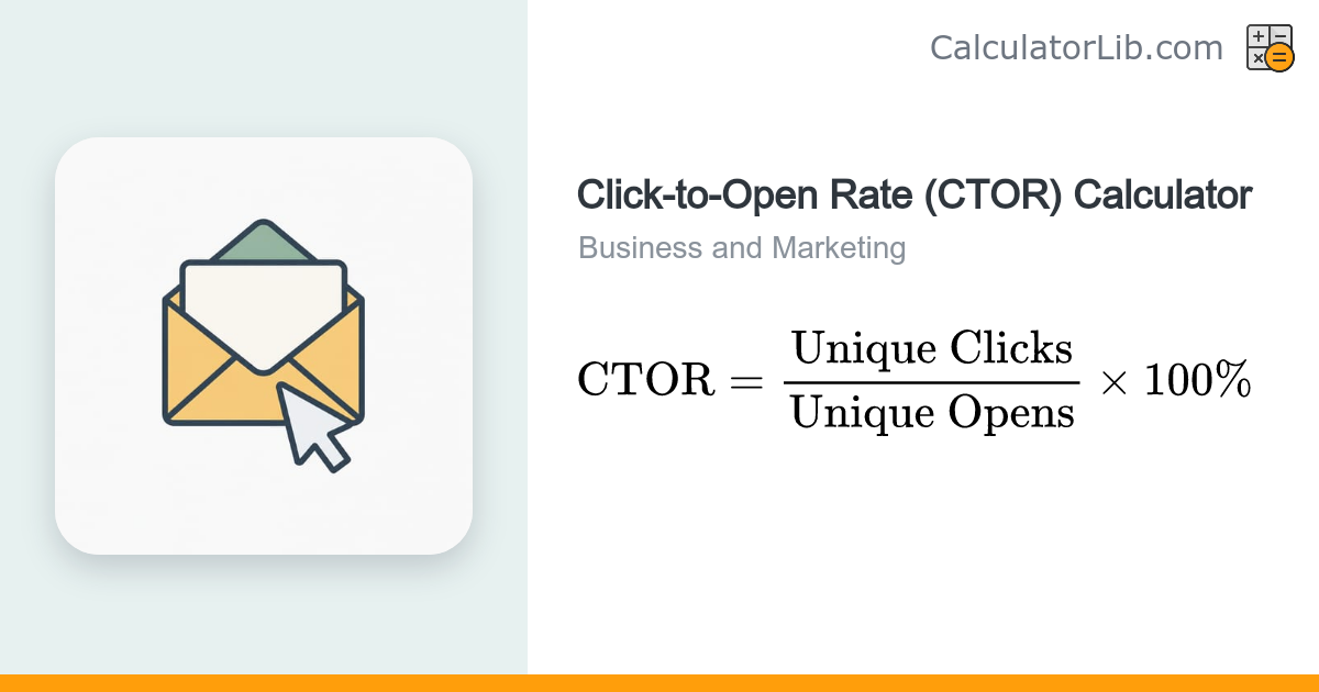 Click-to-Open Rate (CTOR) Calculator - CalculatorLib