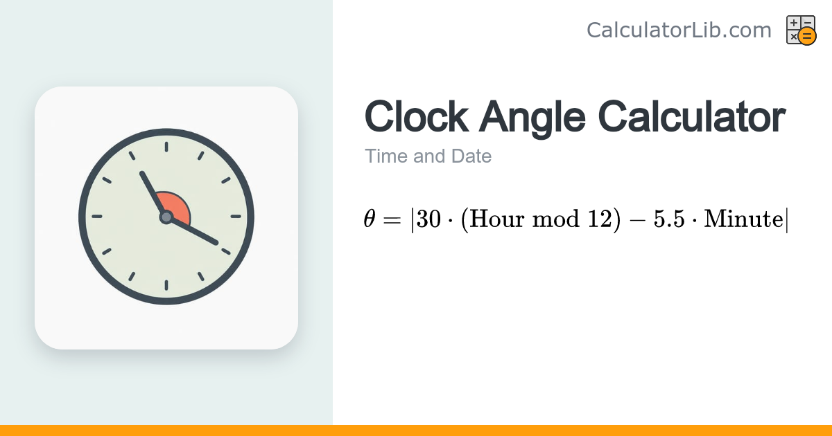Clock Angle Calculator – Angle Between Clock Hands - CalculatorLib