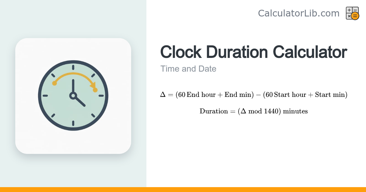 Clock Duration Calculator - Time Between Two Times - CalculatorLib