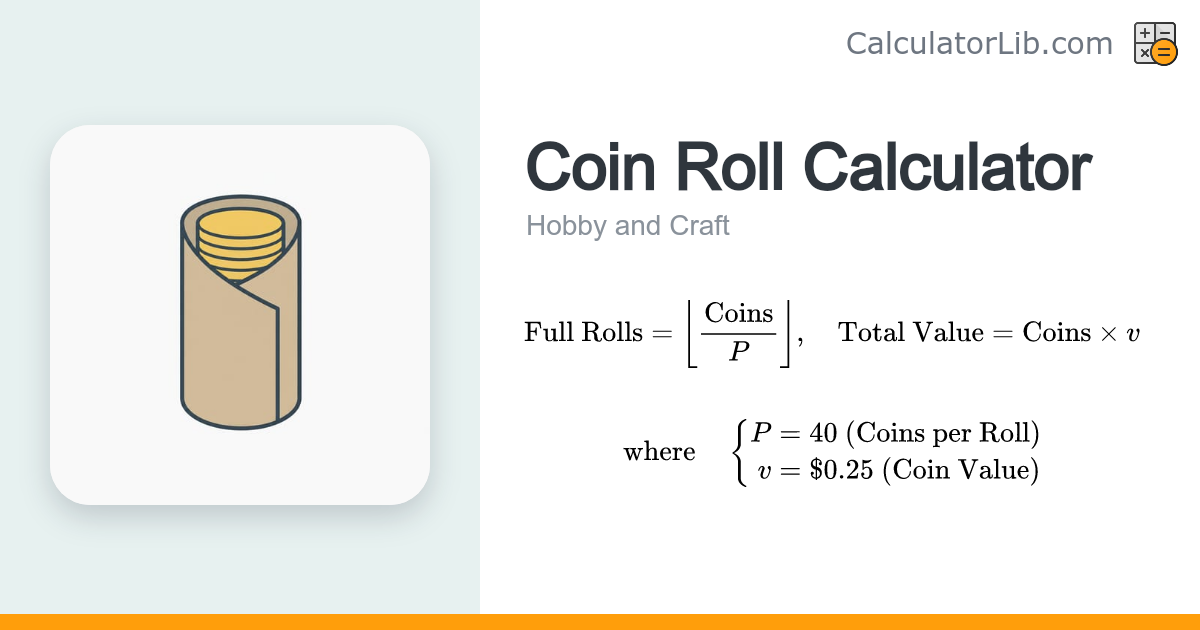 Coin Roll Calculator — Rolls & Value by Coins - CalculatorLib