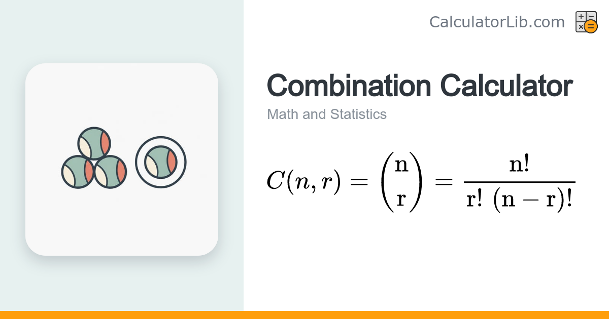 Combination Calculator — nCr Formula - CalculatorLib