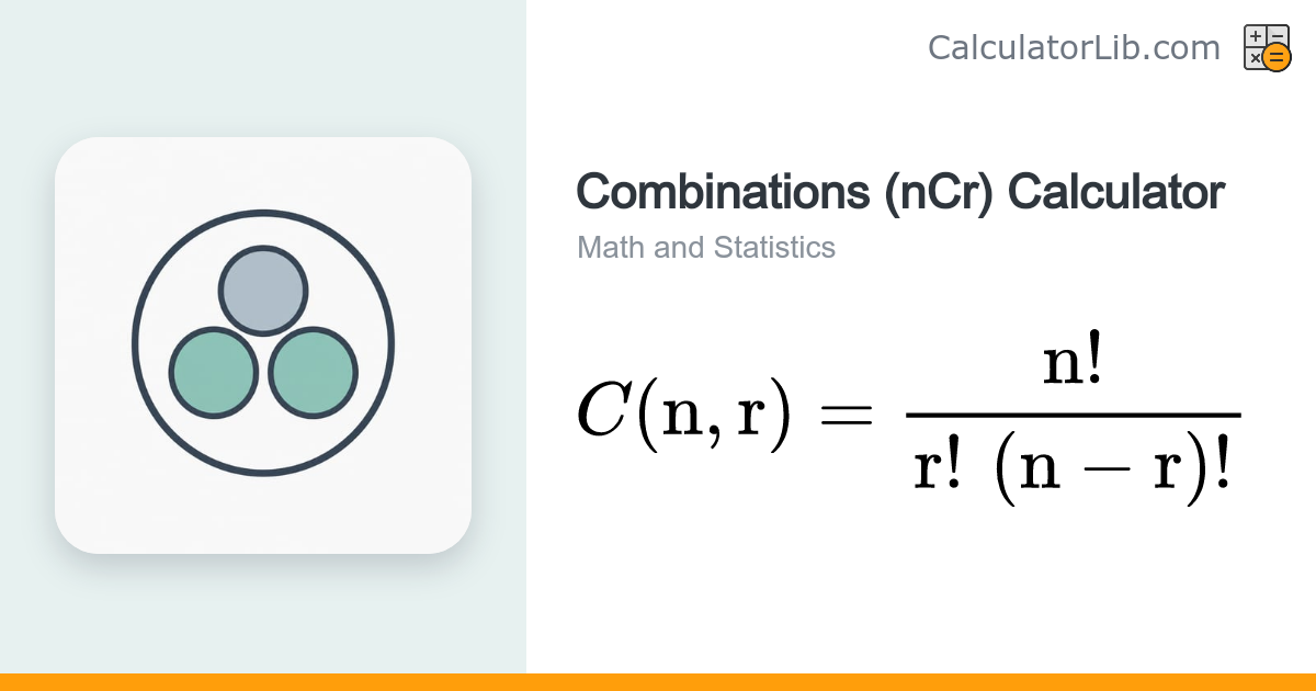 Combinations (nCr) Calculator - n Choose r - CalculatorLib