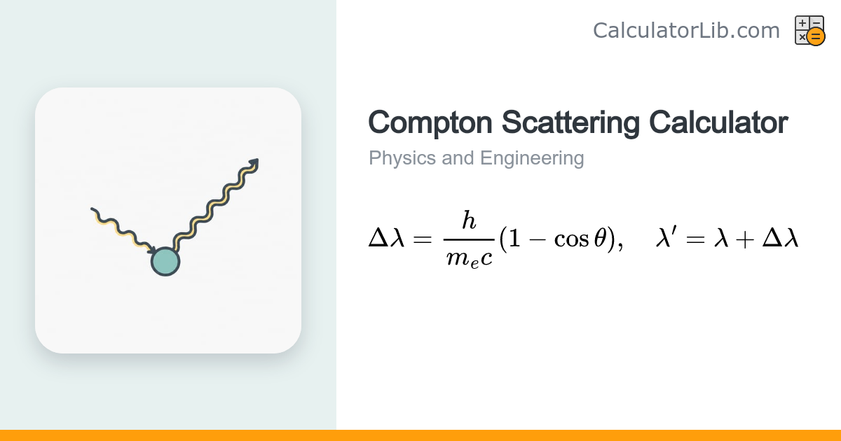 Compton Scattering Calculator | Wavelength Shift - CalculatorLib
