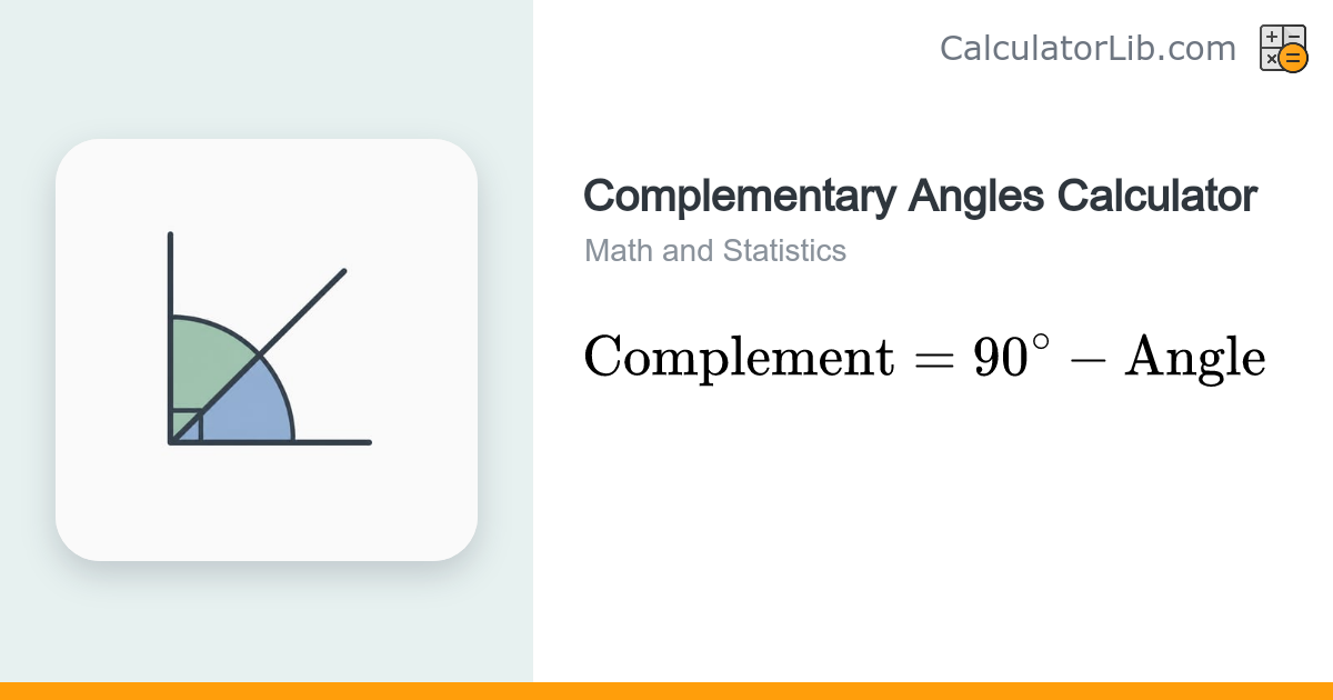 Complementary Angles Calculator — Find 90° Complement - CalculatorLib