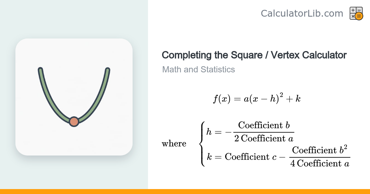 Completing the Square & Vertex Calculator - CalculatorLib