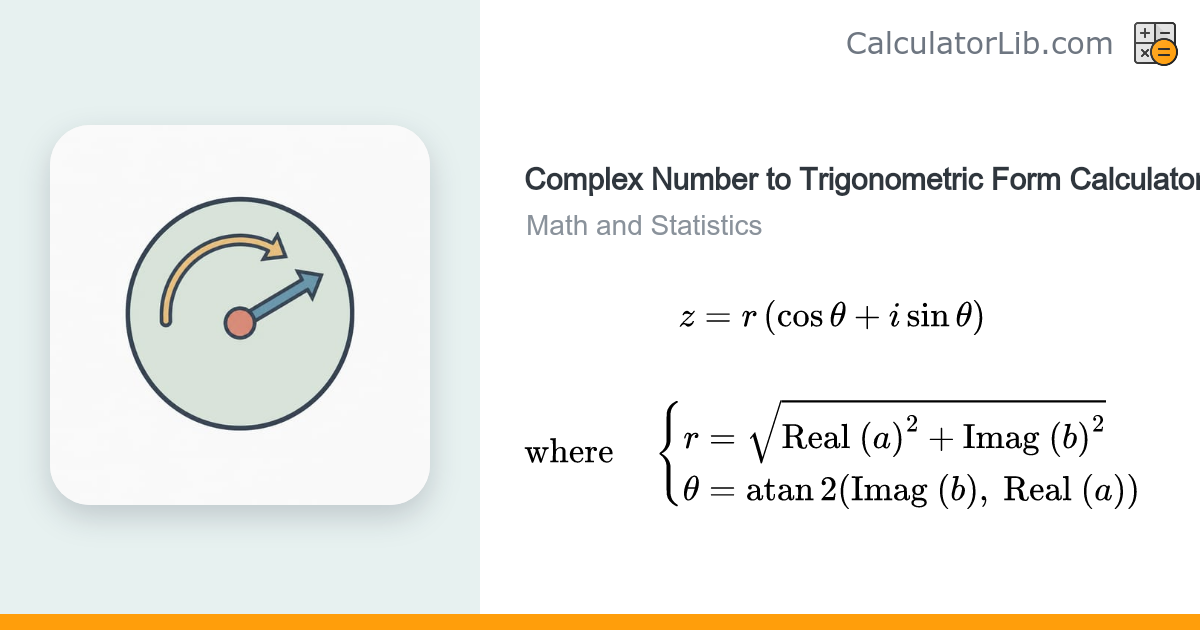 Complex Number to Trigonometric Form Calculator - CalculatorLib