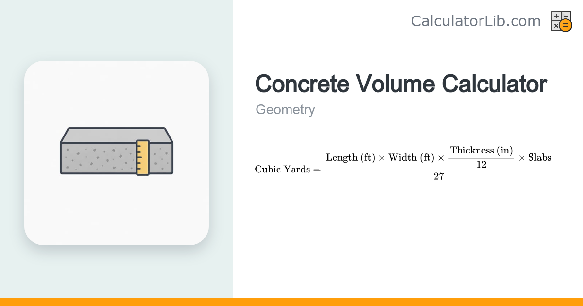 Concrete Volume Calculator | Cubic Yards & Bags - CalculatorLib