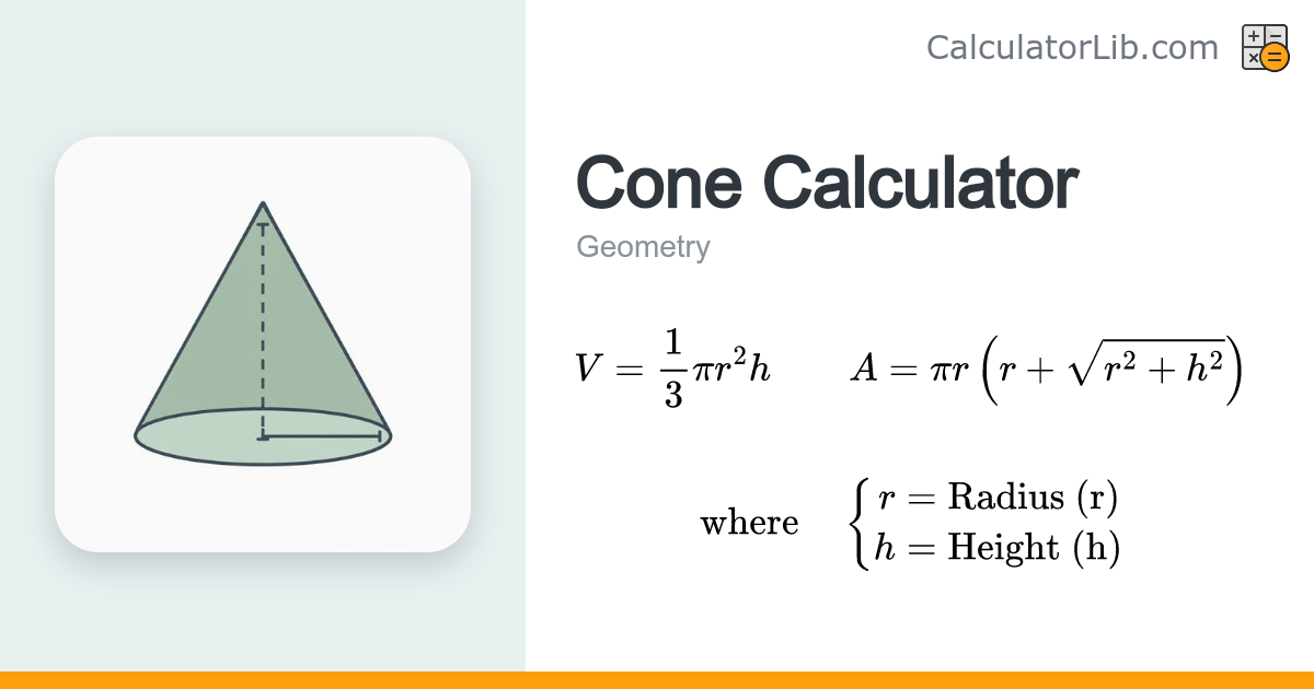 Cone Calculator – Volume & Surface Area - CalculatorLib