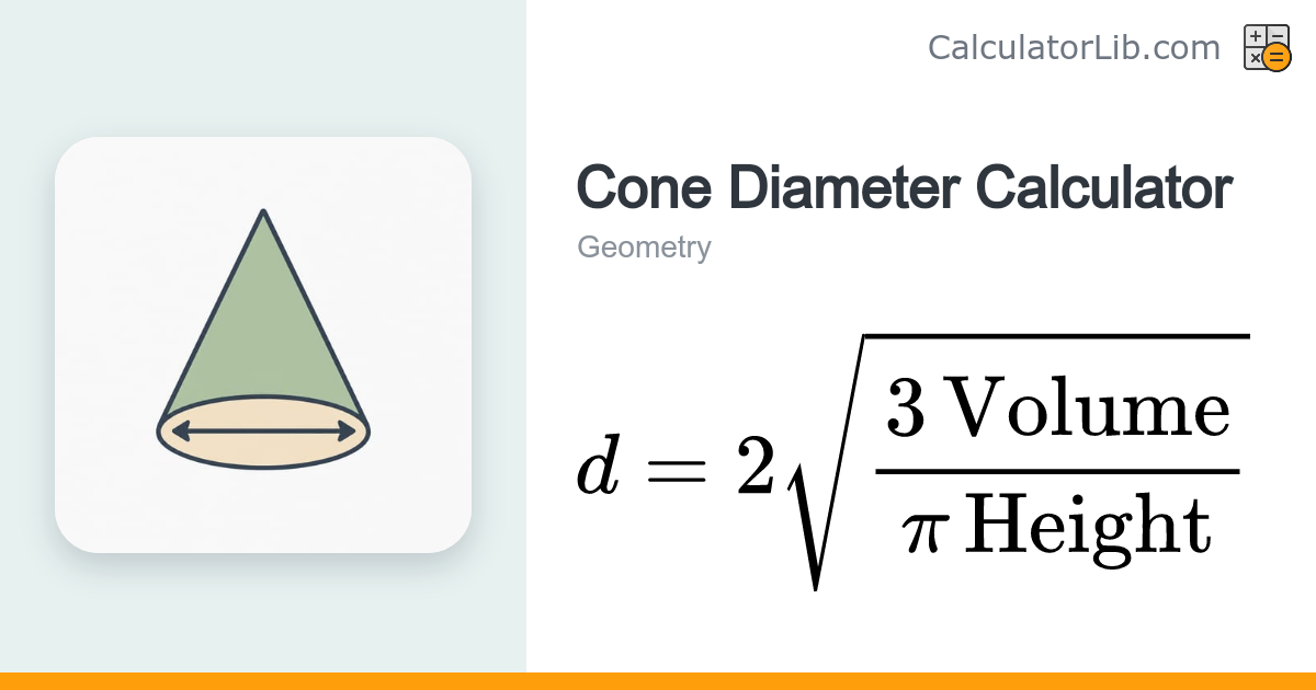 Cone Diameter Calculator — Find Base Diameter from Volume - CalculatorLib