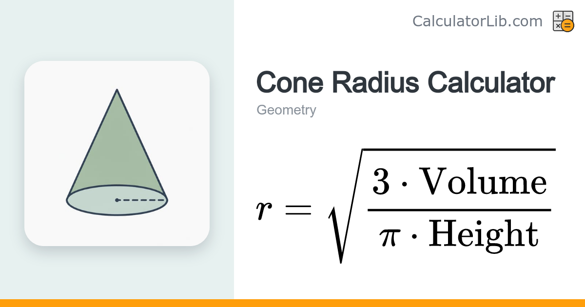 Cone Radius Calculator – Find Radius from Volume and Height - CalculatorLib