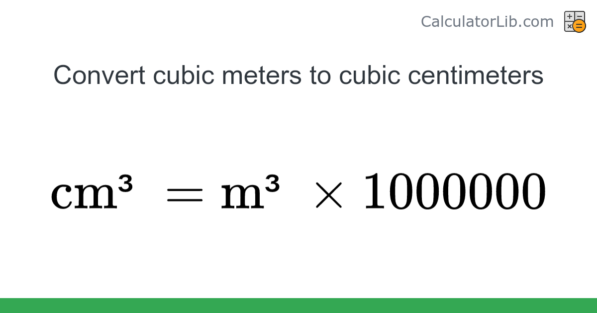 Cubic meters → Cubic centimeters converter (m³ to cm³) - Volume ...