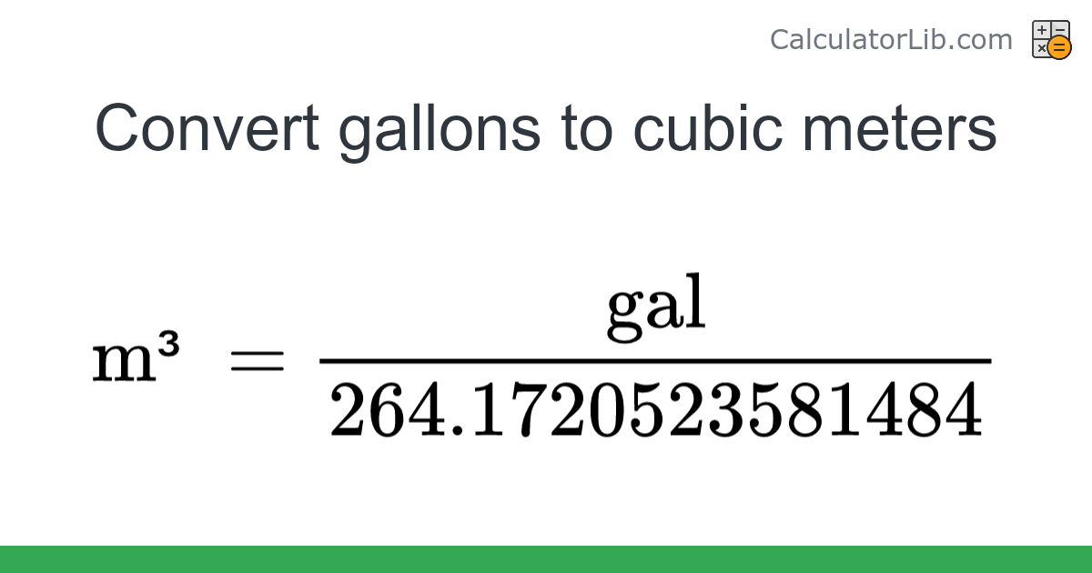 Gallons → Cubic meters converter (gal to m³) - Volume Converter ...