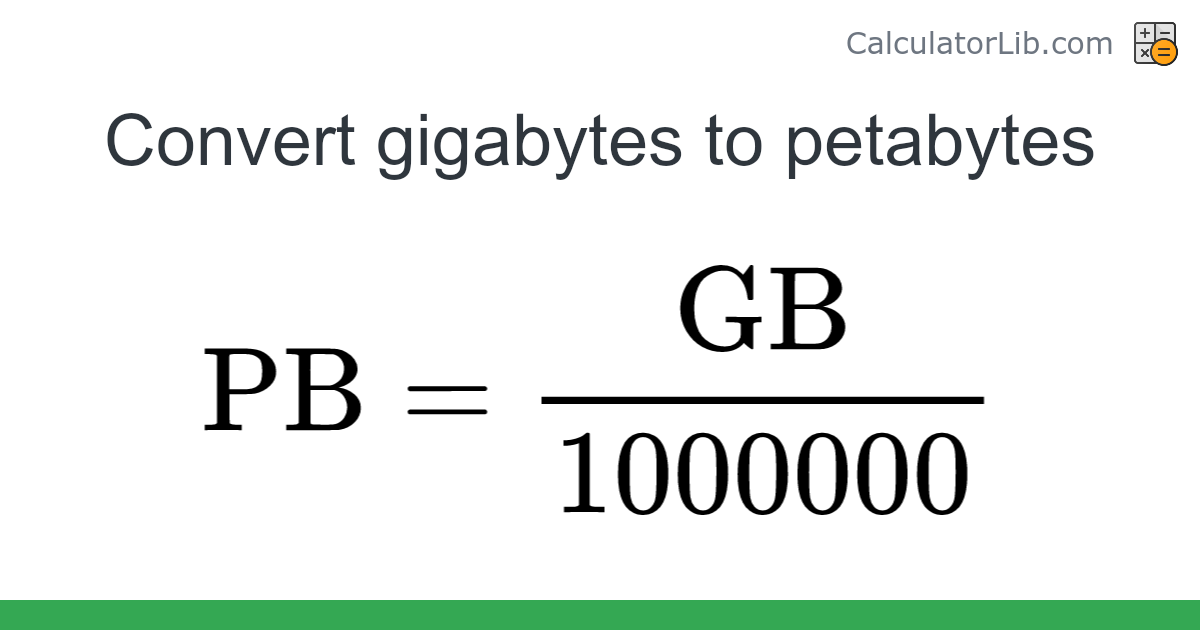 Gigabytes → Petabytes converter (GB to PB) - Digital Converter ...