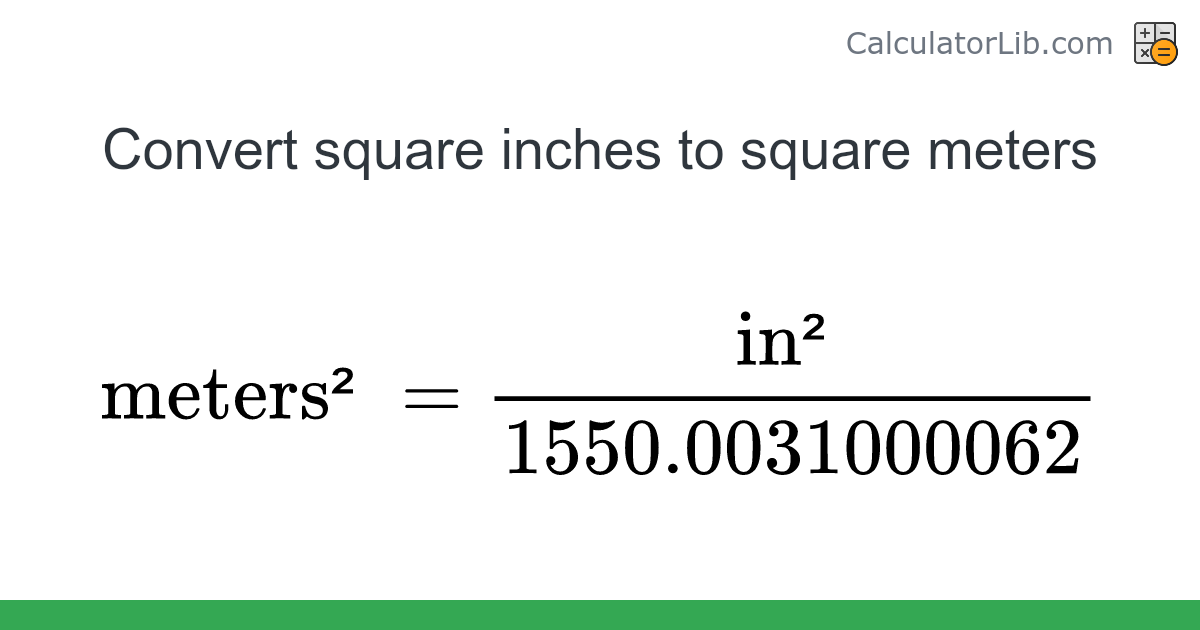 Square inches → Square meters converter (in² to meters²) - Area ...