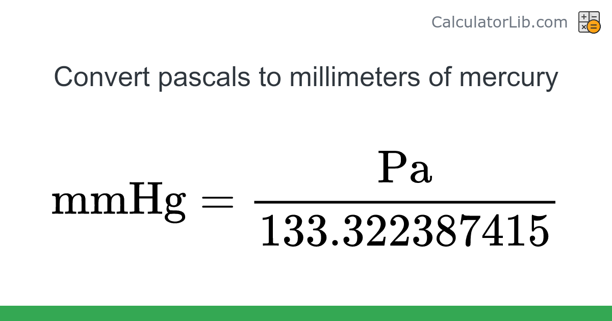 Pascals → Millimeters of mercury converter (Pa to mmHg) - Pressure ...