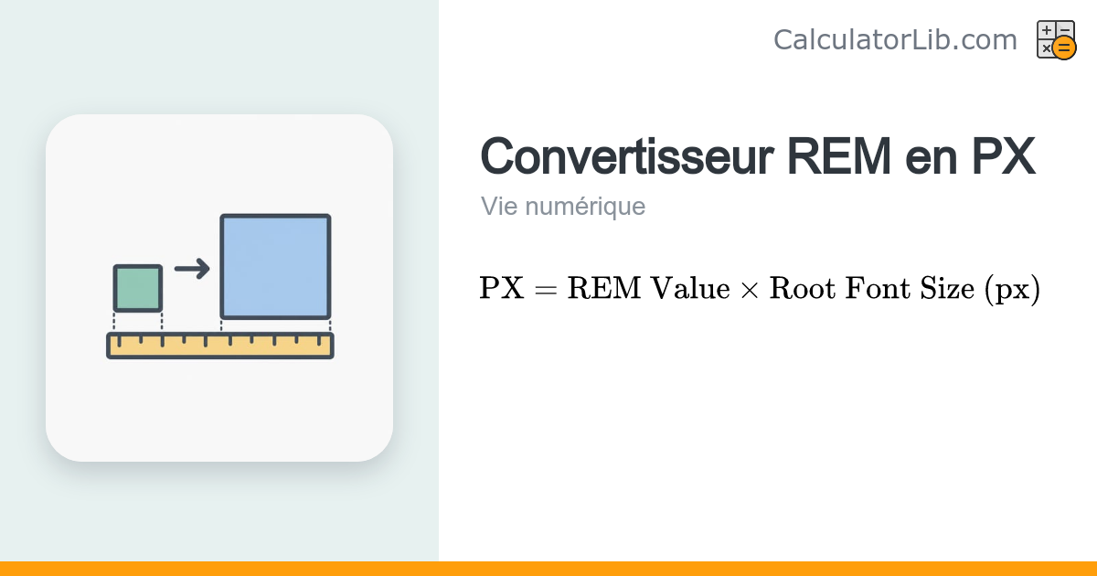 Convertisseur REM en PX (rem vers pixels) - CalculatorLib