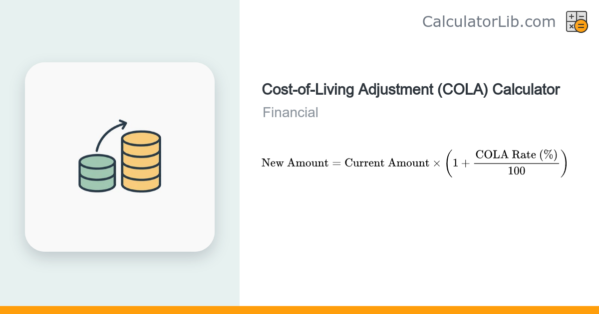 COLA Calculator | Cost-of-Living Adjustment - CalculatorLib