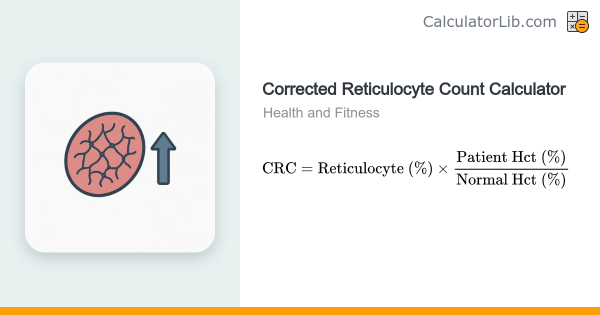 Corrected Reticulocyte Count Calculator - CalculatorLib