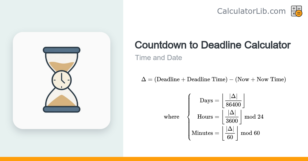 Countdown to Deadline Calculator — Days, Hours, Minutes - CalculatorLib
