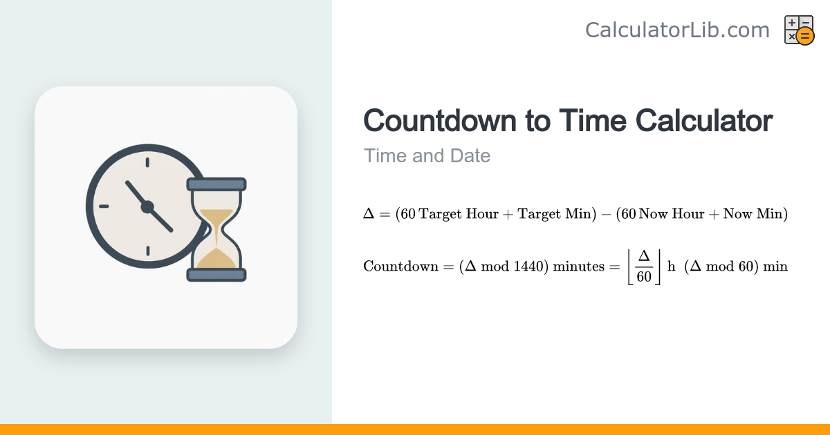 Countdown to Time Calculator — Hours & Minutes Left - CalculatorLib